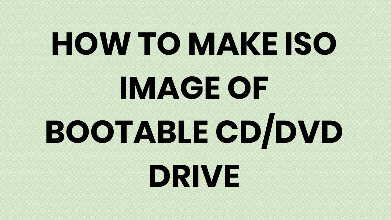 create bootable iso from cd